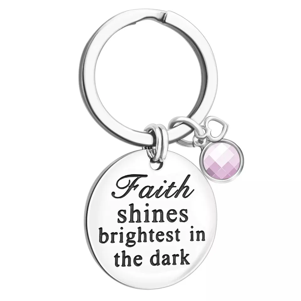 Faith Shines Brightest In The Dark Keychain