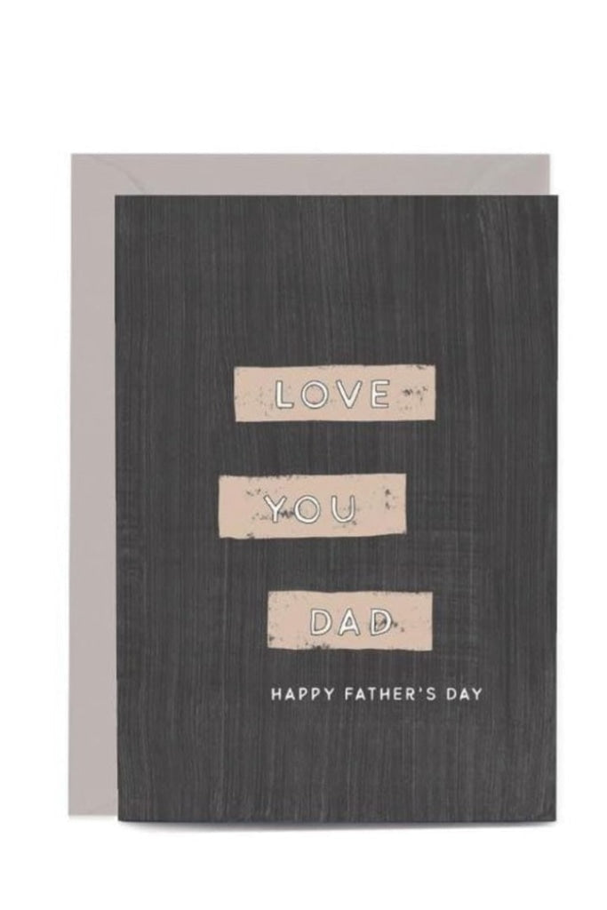 In The Daylight - Love You Dad - Tape - Greeting Card